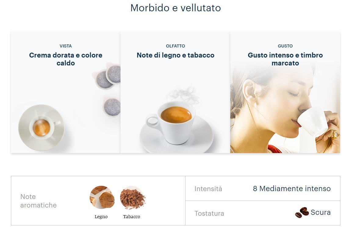 Cialde in carta Lavazza Crema e Gusto Un'armonia tra corposità e profumi, esaltata dalla preparazione con la macchina espresso. Arabica e Robusta MISCELA Brasile, Africa Orientale, Sud Est asiatico ORIGINE Torino, Italia LAVORAZIONE